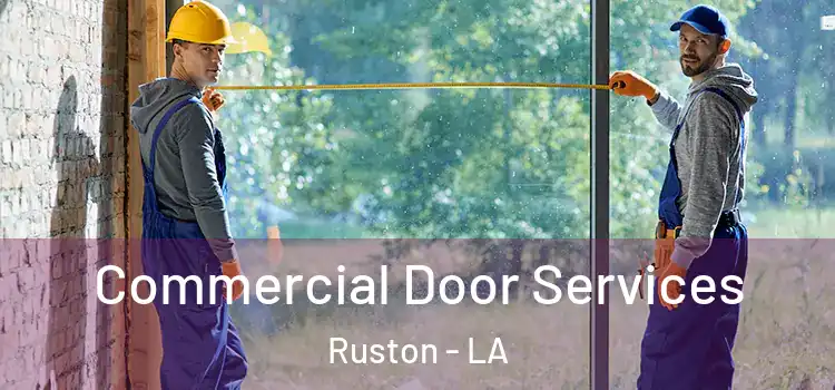 Commercial Door Services Ruston - LA