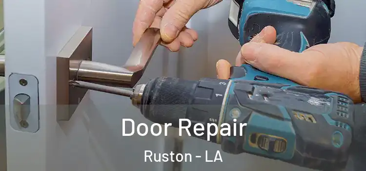 Door Repair Ruston - LA